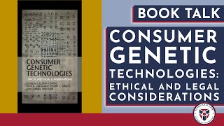 Book Launch: Consumer Genetic Technologies: Ethical and Legal Considerations