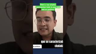 Gustavo Petro y el Partido Verde hoy representan todo lo que está mal en política