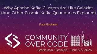 Why Apache Kafka Clusters Are Like Galaxies (And Other Cosmic Kafka Quandaries Explored)