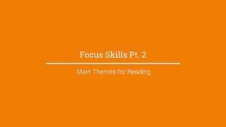 Focus Skills Part 2 - Reading