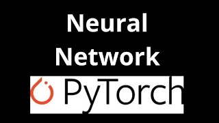 7. Neural Network in PyTorch.