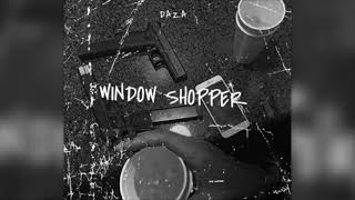 DAZA - Window Shopper