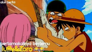 Pertemuan pertama‼️ luffy&zoro‼️#onepiece #luffy #zoro