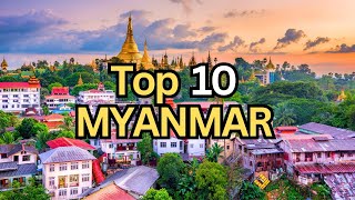 10 Best Places to Visit in Myanmar | Top 10 Places to Visit in Myanmar