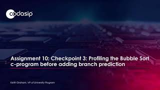 Assignment 10: Checkpoint 3: Profiling the Bubble Sort c-program before adding branch prediction