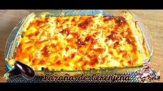 La mejor manera de comer berenjenas, lazaña de berenjena.....