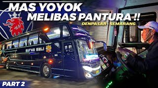 “Mas Yoyok On Fire🔥” Melibas Jalur Pantura | Trip Surya Bali SB011 “Denpasar-Semarang” #Part2