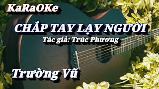 Karaoke Chắp Tay Lạy Người _ Trường Vũ