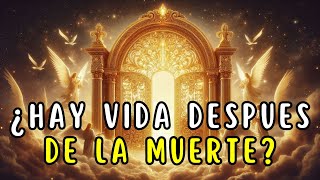 ¿Hay VIDA después de la MUERTE?, lo que dice el CRISTIANISMO | La BIBLIA dice