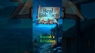 Real Bible Facts Part 45: The Prophecy of the Messiah’s Birthplace – Bethlehem Today #biblia