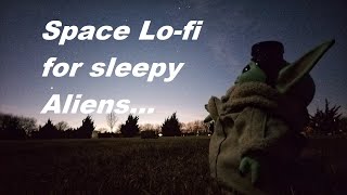 Space Lo-fi music for sleepy aliens... (Imagination by Inquizitive Nature)