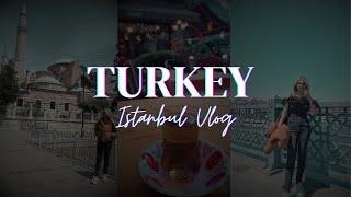 4 Days in Istanbul | Turkey Vlog