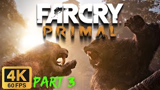 Far Cry Primal Part 3 Gameplay Walkthrough (4K60FPS, No Commentary, PC)