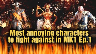 The most annoying characters to fight against in MK1 Ep. 1