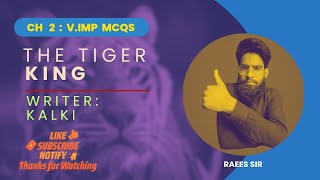 THE TIGER KING, IMP.MCQs(40+Solved) ||12TH CLASS|| RBSE ||BY: RAEES SIR (@Literature5)