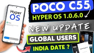 Xiaomi New Hyperos Update For Poco C55 5G | Hyperos 1.0.6.0 New For Global Users | India Date ?