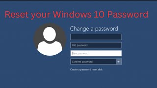 How To Reset Windows 10 Password If Forgot