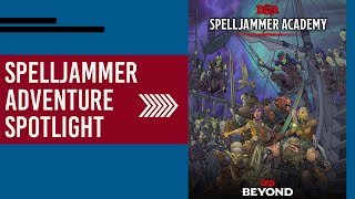 Spelljammer Academy Orientation - Adventure First Look! (D&D 5e)