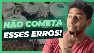 5 Erros que BATERISTAS INICIANTES cometem!