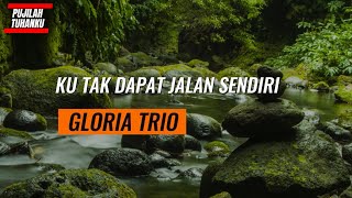 KU TAK DAPAT JALAN SENDIRI