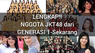 Lengkap!!ANGGOTA JKT48 dari GENERASI 1-GENERASI SEKARANG