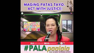 MAGING PATAS TAYO. ACT WITH JUSTICE!