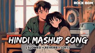 Feel The Song (slowed + Reverb) | Lofi Song | mashup song | #song #lofi #love