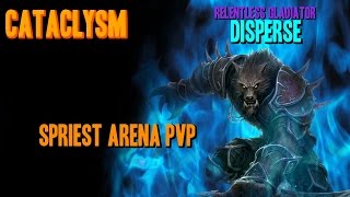 Rank 1 Gladiator Cataclysm Shadow Priest Arena PvP