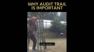 Why Audit Trail is Important #audit #auditor #reels #trending  #trendingshorts