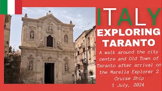 Exploring Taranto, Apulia, Italy - 1 July, 2024