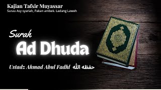 🔴Tafsir Surat Ad Dhuha | Ustadz Ahmad Abul Fadhl