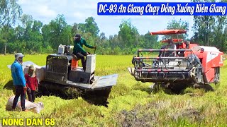 Xem Máy Cắt DC-93 An Giang Chạy Đồng Xuống Kiên Giang Thu Hoạch Lúa | Một Mùa Vụ Trúng Bể Tay