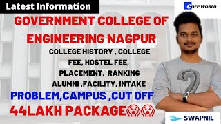 GOVERNMENT COLLEGE OF ENGINEERING NAGPUR | 44 LAKH PACKAGE 😱🔥| CUT OFF | FEE | CAMPUS