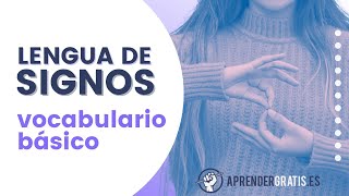 Curso LENGUA de SEÑAS | Vocabulario básico Lengua de Signos Española (LSE)