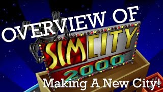 SimCity 2000 Overview | Making A New City!