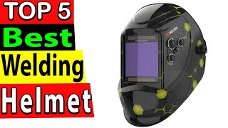 Best Welding Helmet In 2024 (TOP 5)