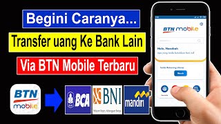 cara transfer btn mobile ke bank lain terbaru