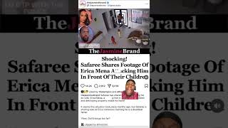 Safaree Posts Videos Of Erica Mena Attacking Him In Front Of Their Kids!