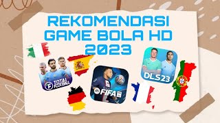 REKOMENDASI GAME BOLA HD2023