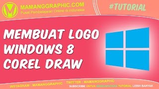 Cara Membuat Logo Windows 8 dengan Corel Draw