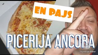 EN PAJS: PICERIJA ANCORA