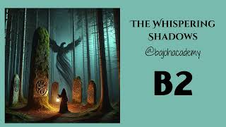 ENGLISH FANTASY - The Whispering Shadows B2 | Bajoh Academy