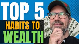 Top 5 Must DOs to Build Wealth