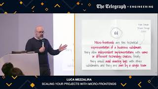 Scaling your projects with Micro-Frontends - Luca Mezzalira