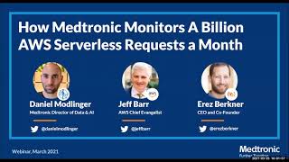 Webinar: How Medtronic Monitors a Billion Lambda Requests a Month