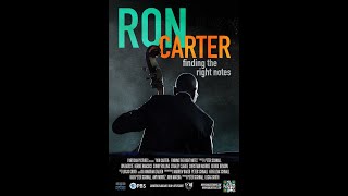 Ron Carter -Finding the Right Notes PBS Documentary #roncarterbassist