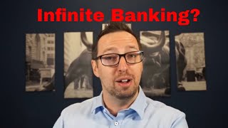 Infinite Banking Explained - Becoming Your Own Banker