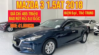 Mazda 3 1.5AT 2018 - ODO 41.000km 1 chủ mua mới -  Giá 485 triệu - Thành Đạt Xe Lướt