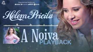 HELEM PRICILA -  A NOIVA  -  PLAYBACK