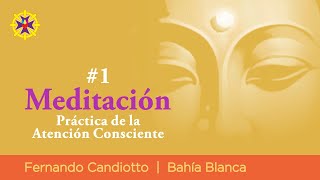 MEDITACIÓN-Práctica de la Atención Consciente | Bahía Blanca #01